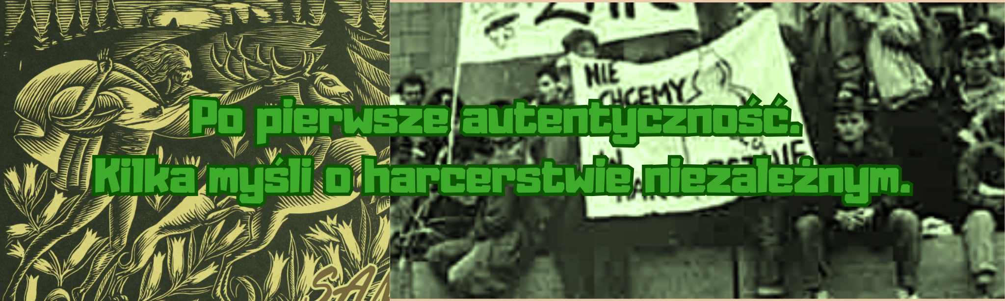 Po pierwsze autentyczność. Kilka myśli o harcerstwie niezależnym. – baner artykułu